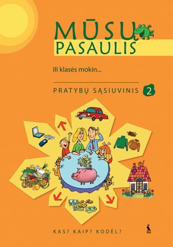 Mūsų pasaulis. Pratybų sąsiuvinis 3 kl., II d. kaina ir informacija | Pratybų sąsiuviniai | pigu.lt