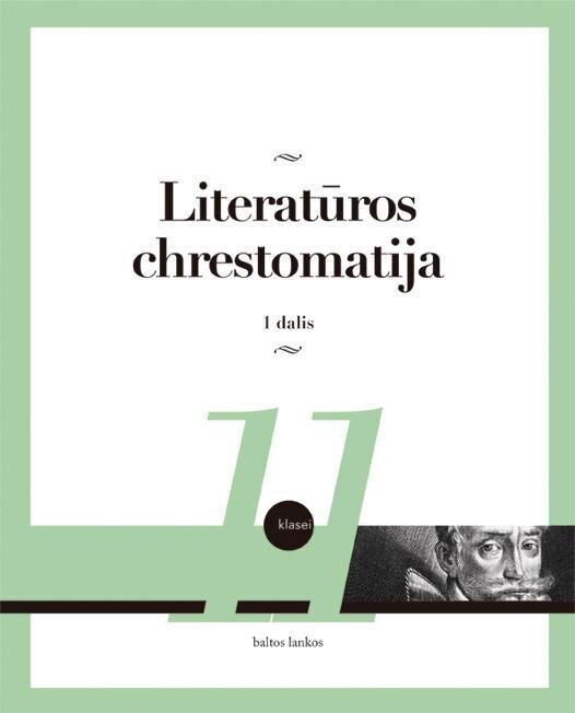 Literatūros chrestomatija 11 kl. 1 d. цена и информация | Vadovėliai | pigu.lt