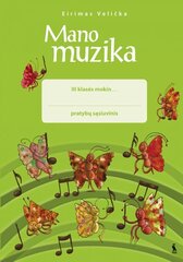 Mano muzika. Pratybų sąsiuvinis 3 kl. цена и информация | Рабочие тетради | pigu.lt