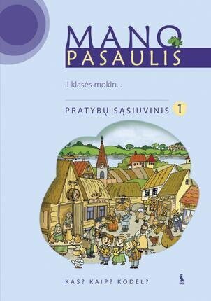 Mano pasaulis. Pratybų sąsiuvinis 2 kl 1d. цена и информация | Pratybų sąsiuviniai | pigu.lt