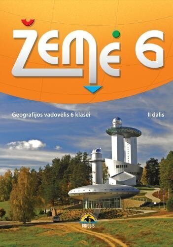 Žemė 6. Geografijos vadovėlis 6 kl., II d. цена и информация | Vadovėliai | pigu.lt