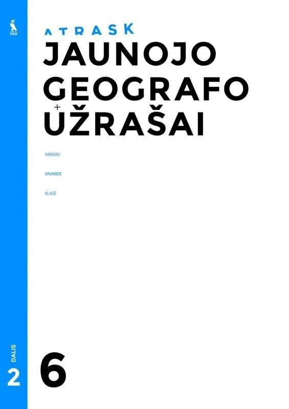 Jaunojo geografo užrašai 6 kl.. II d. kaina ir informacija | Pratybų sąsiuviniai | pigu.lt