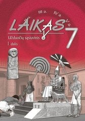 Laikas. Užduočių sąsiuvinis 7 kl., I d. kaina ir informacija | Pratybų sąsiuviniai | pigu.lt