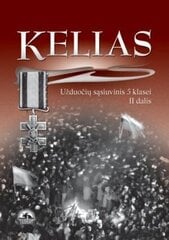 Kelias. Užduočių sąsiuvinis 5 kl. 2 d. цена и информация | Рабочие тетради | pigu.lt