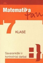 Matematika tau. Savarankiški ir kontroliniai darbai 7 kl. цена и информация | Рабочие тетради | pigu.lt