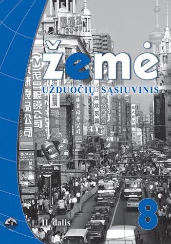 Žemė. Užduočių sąsiuvinis 8 kl., II dalis kaina ir informacija | Pratybų sąsiuviniai | pigu.lt