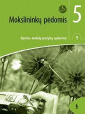 Mokslininkų pėdomis. Gamtos mokslų pratybų sąsiuvinis 5 kl., I d. kaina ir informacija | Pratybų sąsiuviniai | pigu.lt