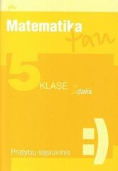 Matematika tau. Pratybų sąsiuvinis 5 kl., 2 d. цена и информация | Рабочие тетради | pigu.lt