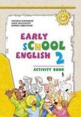 Early School English 2. Pratybų sąsiuvinis 3 kl. цена и информация | Рабочие тетради | pigu.lt