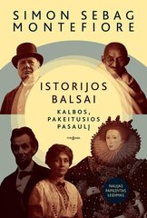 Istorijos balsai. Kalbos, pakeitusios pasaulį kaina ir informacija | Istorinės knygos | pigu.lt