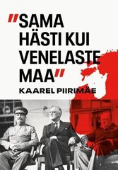 Sama Hästi Kui Venelaste Maa цена и информация | Исторические книги | pigu.lt