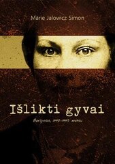 Išlikti gyvai. Berlynas, 1940–1945 metai цена и информация | Исторические книги | pigu.lt