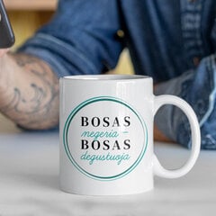 Puodelis "Bosas negeria - Bosas degustuoja" kaina ir informacija | Originalūs puodeliai | pigu.lt