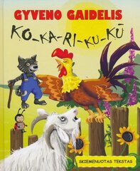 Gyveno gaidelis ko-ka-ri-ku-kū цена и информация | Книги для детей | pigu.lt