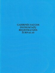 Gaisrinės saugos instruktažų registracijos žurnalas, A4, 12 lapų kaina ir informacija | Sąsiuviniai ir popieriaus prekės | pigu.lt