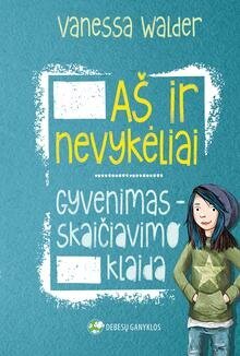 Aš ir nevykėliai. Gyvenimas – skaičiavimo klaida цена и информация | Knygos paaugliams ir jaunimui | pigu.lt