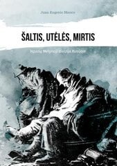 Šaltis, utėlės, mirtis. цена и информация | Исторические книги | pigu.lt