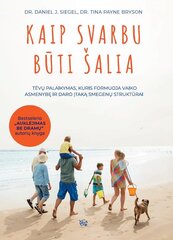 Kaip svarbu būti šalia цена и информация | Книги о воспитании детей | pigu.lt