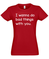 Marškinėliai moterims I wanna do, raudoni цена и информация | Женские футболки | pigu.lt