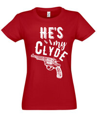 Marškinėliai moterims He is my Clyde, raudoni цена и информация | Женские футболки | pigu.lt
