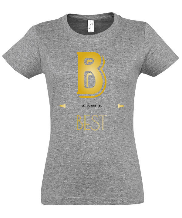 Marškinėliai moterims For the best friend B, pilki kaina ir informacija | Marškinėliai moterims | pigu.lt