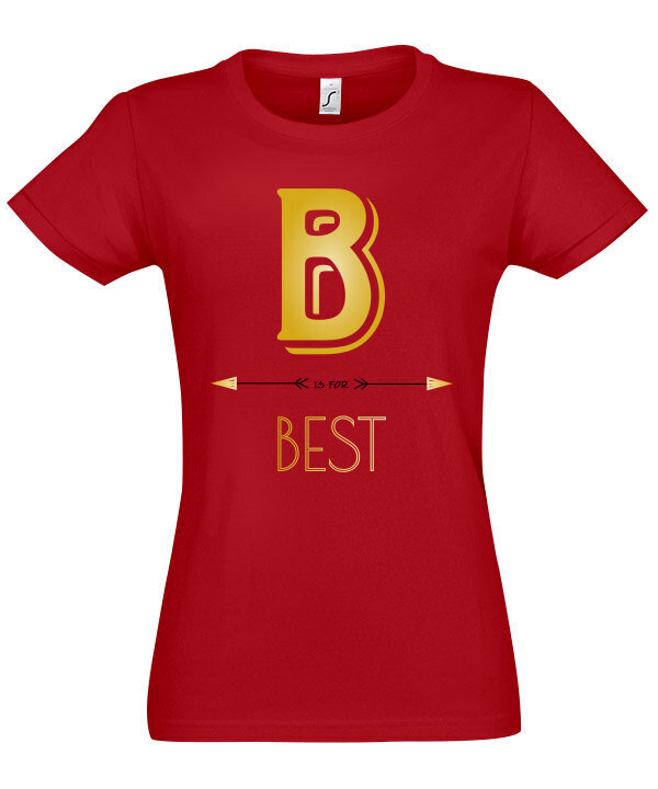 Marškinėliai moterims For the best friend B, raudoni kaina ir informacija | Marškinėliai moterims | pigu.lt