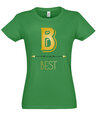 Marškinėliai moterims For the best friend B, žali