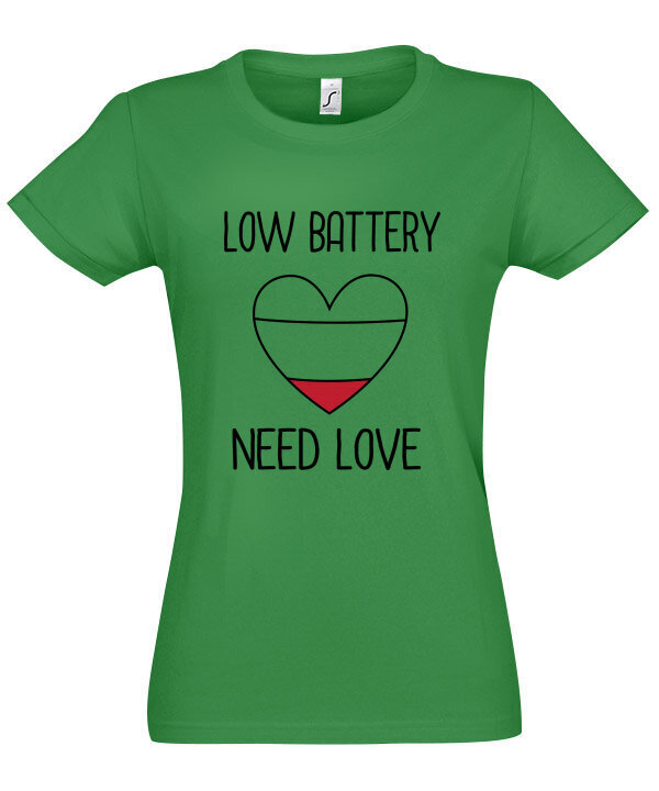 Marškinėliai moterims Low battery need love kaina ir informacija | Marškinėliai moterims | pigu.lt