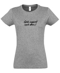 Marškinėliai moterims Girls support each other 2, pilki цена и информация | Футболка женская | pigu.lt