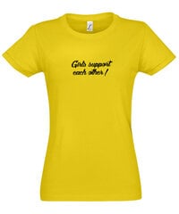 Marškinėliai moterims Girls support each other 2, geltoni цена и информация | Футболка женская | pigu.lt