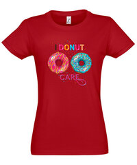 Marškinėliai moterims I donut care, raudoni цена и информация | Женские футболки | pigu.lt