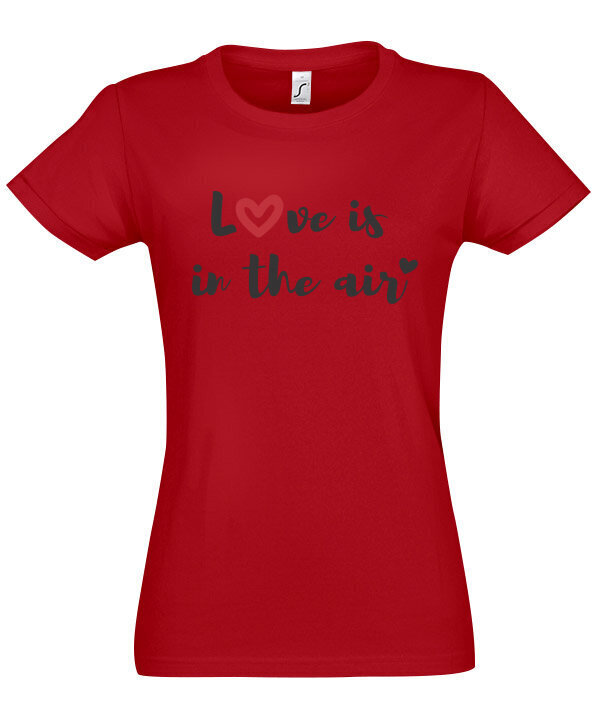 Marškinėliai moterims Meilė tvyro ore kaina ir informacija | Marškinėliai moterims | pigu.lt