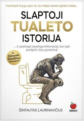 Slaptoji tualeto istorija цена и информация | Книги о питании и здоровом образе жизни | pigu.lt