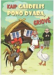 Kaip gaidelis pono dvarą griovė цена и информация | Сказки | pigu.lt