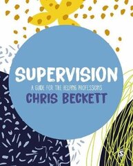 Supervision: A Guide For The Helping Professions цена и информация | Самоучители | pigu.lt