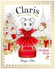 Claris: Holiday Heist : The Chicest Mouse in Paris Volume 4 kaina ir informacija | Romanai | pigu.lt
