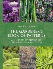 RHS The Gardener's Book of Patterns : A Directory of Design, Style and Inspiration kaina ir informacija | Enciklopedijos ir žinynai | pigu.lt