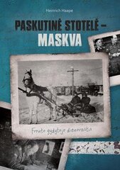 Paskutinė stotelė – Maskva. Fronto gydytojo dienoraštis kaina ir informacija | Istorinės knygos | pigu.lt