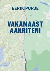 Eerik Purje, Vakamaast Aakriteni kaina ir informacija | Klasika | pigu.lt