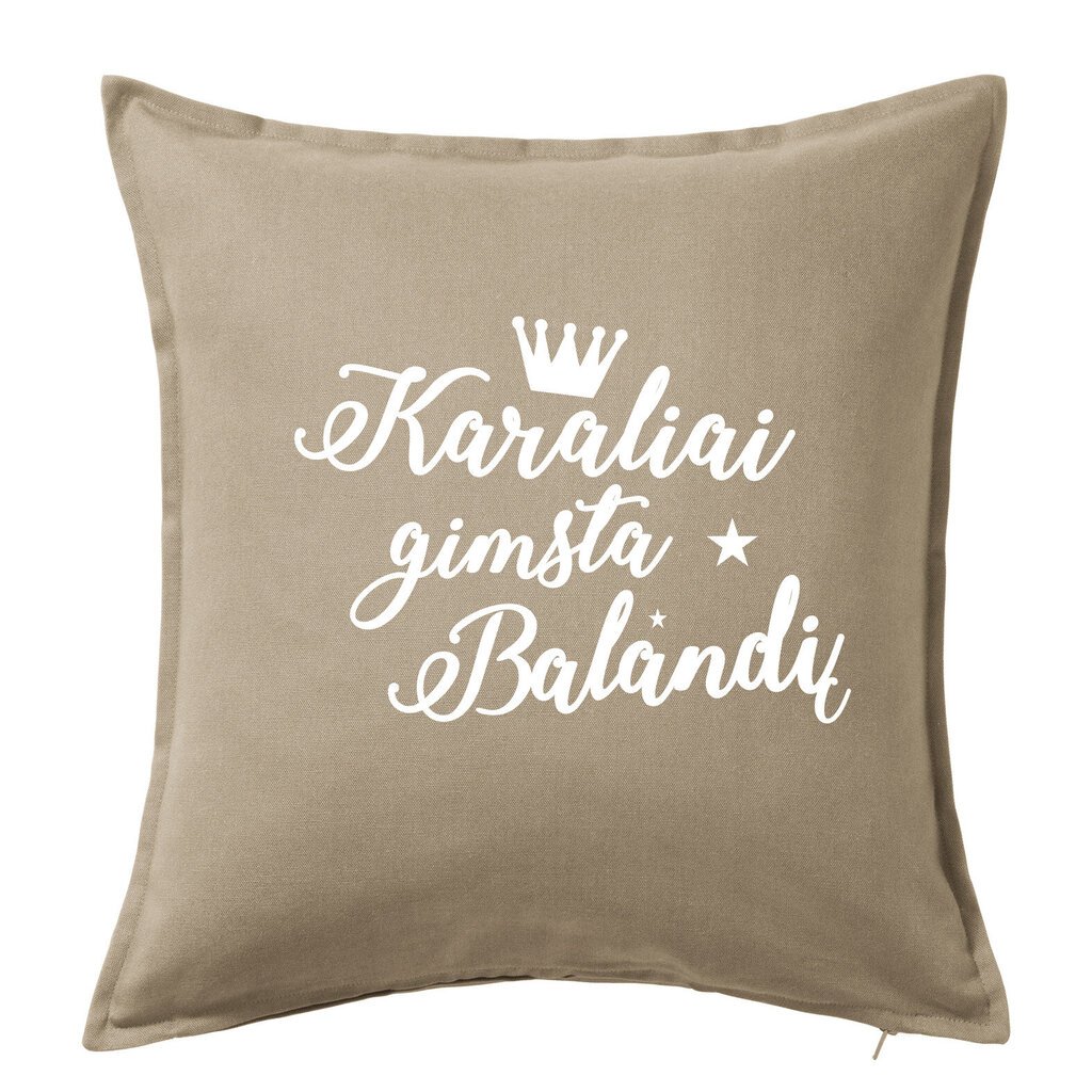 Dekoratyvinė pagalvėlė „Karaliai gimsta balandį“, smėlinė. kaina ir informacija | Originalios pagalvės, užvalkalai | pigu.lt