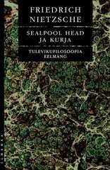 Sealpool Head Ja Kurja: Tulevikufilosoofia Eelmäng kaina ir informacija | Socialinių mokslų knygos | pigu.lt