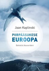 Европа пограничной ласточки: От Байкала до Азорских островов цена и информация | Романы | pigu.lt