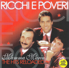 CD RICCHIE E POVERI "Mamma Maria. The Hits Reloaded" цена и информация | Виниловые пластинки, CD, DVD | pigu.lt