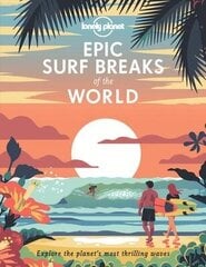 Lonely Planet Epic Surf Breaks of the World цена и информация | Путеводители, путешествия | pigu.lt