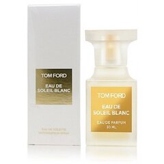 Туалетная вода Tom Ford Eau de Soleil Blanc EDT для женщин/мужчин 30 мл цена и информация | Женские духи | pigu.lt