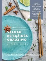 Valgau be sąžinės graužimo. Antroji knyga цена и информация | Книги рецептов | pigu.lt