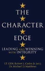 The Character Edge: Leading and Winning with Integrity kaina ir informacija | Saviugdos knygos | pigu.lt