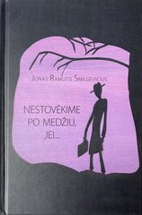 Nestovėkime po medžiu, jei... цена и информация | Детективы | pigu.lt