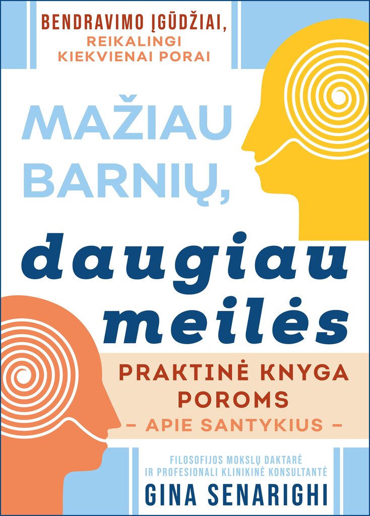 Mažiau barnių, daugiau meilės: praktinė knyga poroms apie santykius kaina ir informacija | Socialinių mokslų knygos | pigu.lt