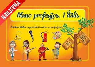 Mano profesijos 1 d. цена и информация | Энциклопедии, справочники | pigu.lt